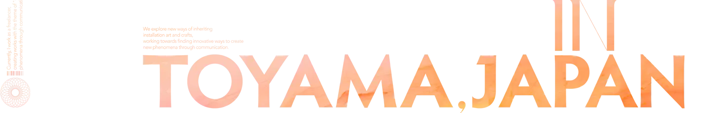 TOMOMI SHIBAKUSA IS A SPACE COMMUNICATION DIRECTOR / ARTIST IN TOYAMA,JAPAN