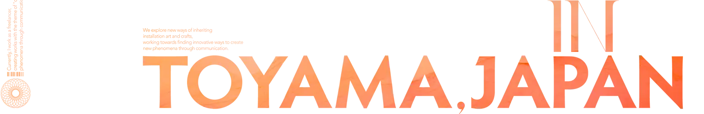 TOMOMI SHIBAKUSA IS A SPACE COMMUNICATION DIRECTOR / ARTIST IN TOYAMA,JAPAN